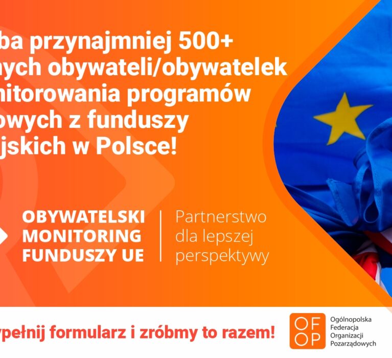 Obywatelski monitoring funduszy europejskich – nie przegap!