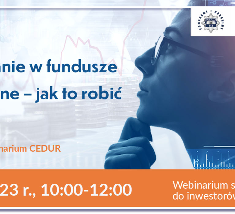 Webinarium pt. „Inwestowanie w fundusze inwestycyjne – jak to robić z głową?”