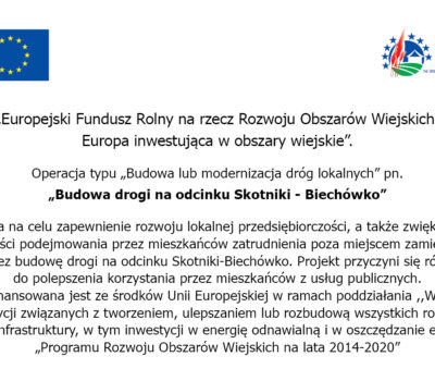 Operacja typu „Budowa lub modernizacja dróg lokalnych pn. „Budowa drogi na odcinku Skotniki- Biechówko”