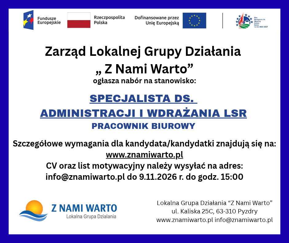 Plakat informujący o naborze na stanowisko specjalisty ds. administracji i wdrażania LSR – pracownika biurowego w Lokalnej Grupie Działania „Z Nami Warto”. CV i list motywacyjny należy przesłać na adres info@znamiwarto.pl do 9 listopada 2026 r. do godz. 15:00. Szczegółowe wymagania dostępne są na stronie www.znamiwarto.pl.